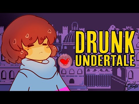 Undertale - Drunk Game Plots