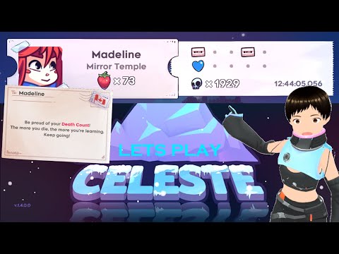 【CELESTE】Fumbling through Mirror Temple!