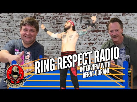 Ring Respect Radio- Interview With Berat Gorani