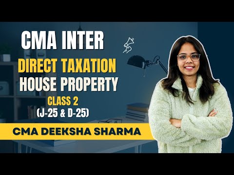 Free CMA Inter Classes | Income from House Property |CMA Deeksha Sharma | 9 Jan