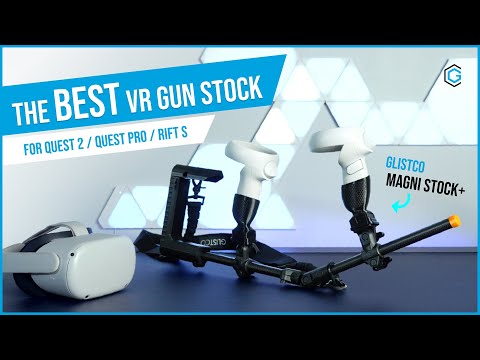 2024 Best VR Gun Stock for Quest 2 / Quest pro / Rift S- Glistco Magni Stock+