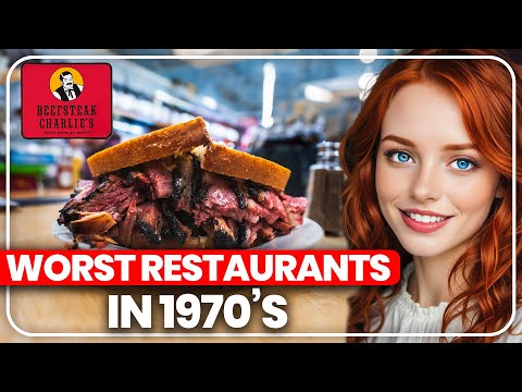 20 Worst Restaurants From The 1970's That Faded Into History