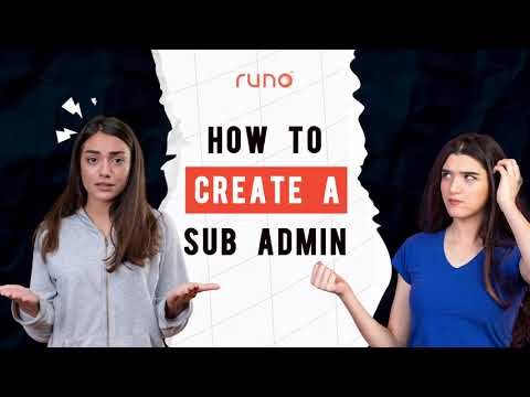 How to create a sub admin | Web Version | Runo