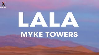 Myke Towers - LALA (Lyrics/Letra)