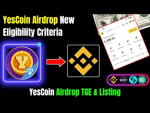 YesCoin Airdrop New Eligibility Criteria | YesCoin Airdrop TGE & Listing |