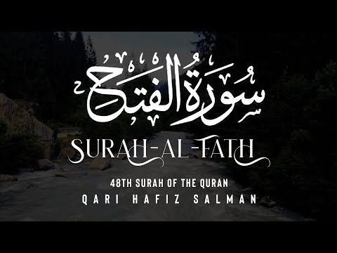 Surah Al Fath I Qari Hafiz Salman | Arabic Recitation | 48th Surah of the Quran