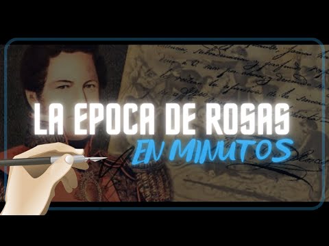 LA EPOCA DE JUAN MANUEL DE ROSAS en minutos