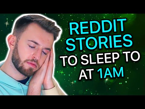 Reddit Stories To Sleep To At 1AM