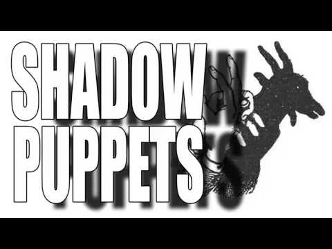 Shadow Puppets ~ Horror Story ~ Sir Ayme