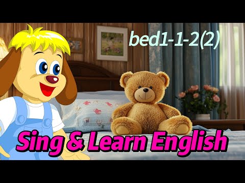 Sing & Learn English | Bedtime Vocabulary for Kids | Level 1 | A Bed, A Doll, A Bear | ESL For Kids