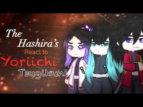 •DEMON SLAYER :Hashira’s React to Yoriichi Tsugikuni🗡️•||DEMON SLAYER||1/1||Annes Gacha_Life