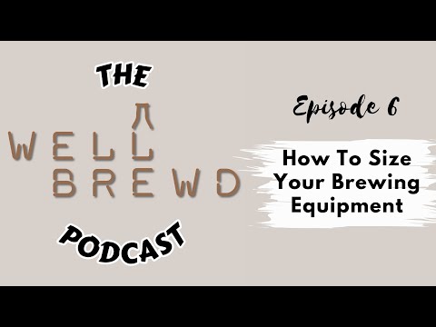 How To Size Your Brewing Equipment