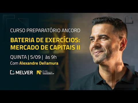 Curso Preparatório Ancord | Bateria de exercícios: mercado de capitais II