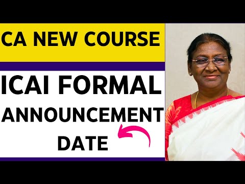 |ICAI Formal Announcement Date For New CA Course||