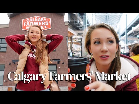 CALGARY FARMERS’ MARKET: FOOD TOUR! 🍝🥑🥯