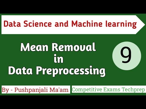 Mean Removal in Data Preprocessing || Data Science and Machine learning in Hindi