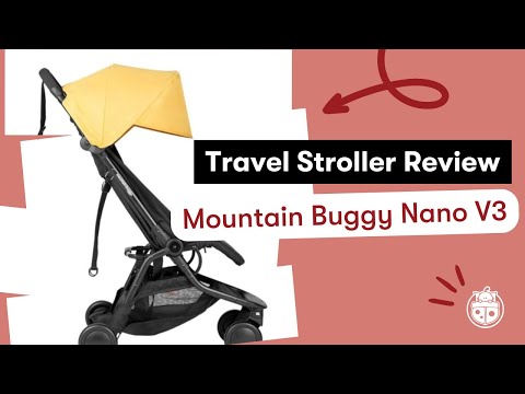 Mountain Buggy Nano V3 Travel Stroller Review | PLUS see the Nano Duo Buggy