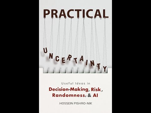 PRACTICAL UNCERTAINTY Useful Ideas in Decision Making Risk Randomness AI