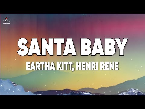 Eartha Kitt - Santa Baby (Lyrics) ft. Henri Rene