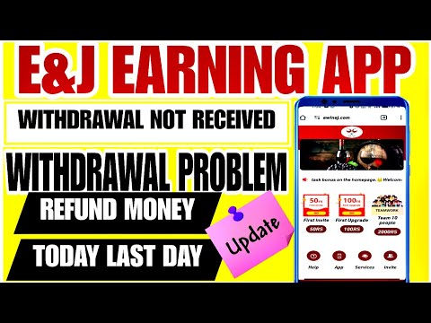 e&j app withdrawal problem | e&j earning app withdrawal problem | e&j app withdrawal processing