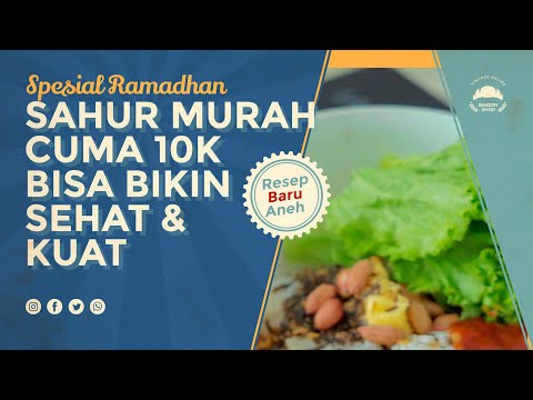 SAHUR BISA MURAH!!! INI MENU NYA