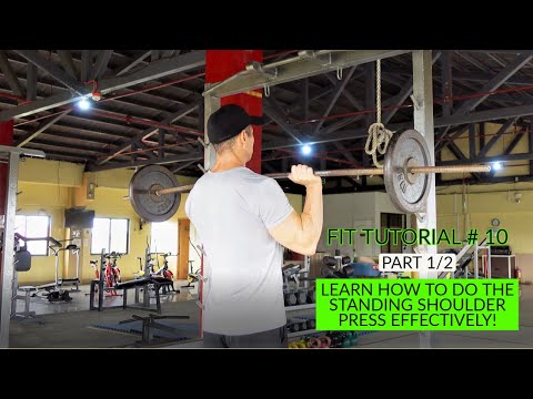 How To Do The Standing Barbell Shoulder Press To Improve Appearance, Power & Strength, Part 1