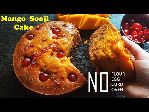 Mango Cake | Mango Sooji cake | Eggless Mango Cake Without Flour, Egg, curd and Flour |