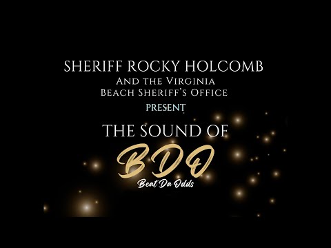 Virginia Beach Sheriff’s Office Initiative: The Sound of BDO (Beat da Odds)