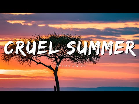 Taylor Swift - Cruel Summer (Lyrics)