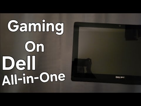 Gaming on Dell All-in-One