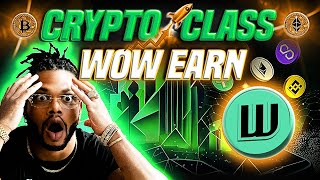 🔥 CRYPTO CLASS: WOW EARN | INNOVATION & FOCUS | SECURITY | EXPERIENCE | DIRECTION | STAKING | APY