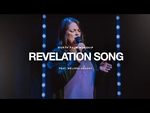 Revelation Song By Jennie Lee Riddle (Melissa Haught) | North Palm Worship