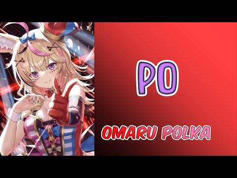 Po (ぽ) - Omaru Polka (尾丸ポルカ)