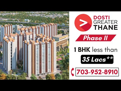 Dosti Greater Thane -Phase 2 -Dosti Pride, Grace & Charm Kalher | 1 BHK @34 Lacs* Sector3 / Cluster2