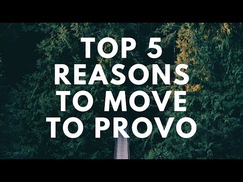 TOP 5 Reasons to MOVE to PROVO, UTAH - I love #2