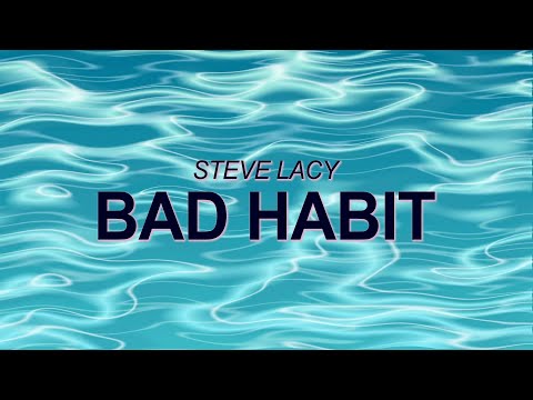 Steve Lacy - Bad Habit (Official Audio) ☀️ Summer Songs