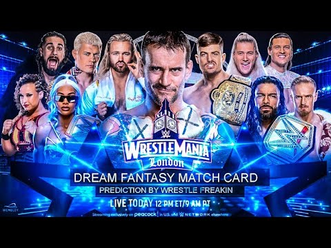 WWE WrestleMania 43 London - Dream Match Card Prediction HD | Fantasy Booking | Wrestle Freakin