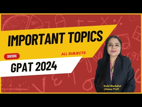 Important Topics for GPAT 2024 | Important Topics for GPAT | important topic for GPAT exam