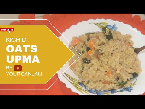 || oats upma|| oats khichdi ||