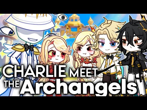 If God : Charlie Meet All The Archangels || FULL MOVIE || Hazbin Hotel Gacha Animation ||