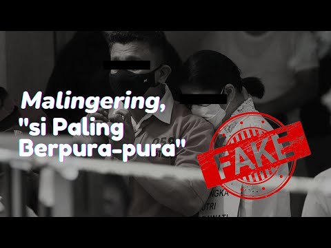 Malingering: Si paling pura-pura