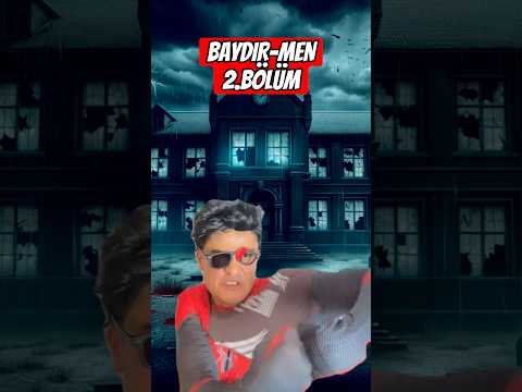 Baydır-Men 2.Bölüm