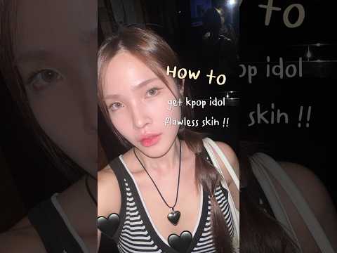 How to Kpop idol flawless skin ! #makeup #kpopidol #makeuptutorial #basemakeup