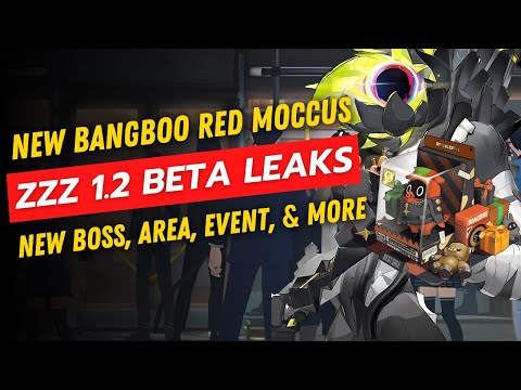 Zenless Zone Zero 1.2 Beta Leaks: New Bangboo, Boss, Event, and More Revealed