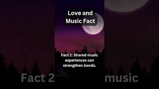 Love and Music Fact: The Connection Between Love and Music #LoveAndMusicFact