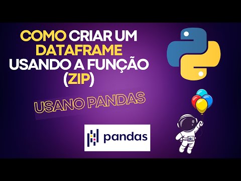 Python e Pandas: Criando um DataFrame com a função zip()