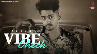 Vibe Check | Gagnu | Ultimate Punjabi Song | Hasrat Records