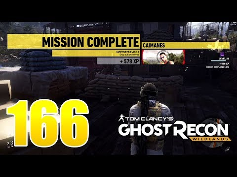 Ghost Recon Wildlands Ep 166 - Major intel and "Submarine Fleet 1" mission in Caimanes