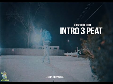 KrispyLife Kidd - Intro 3 Peat (Official Video)