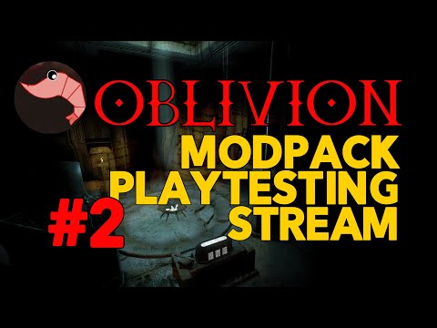 Oblivion Modpack Playtesting Stream Day 2 | Featuring @saltyshrimppasta